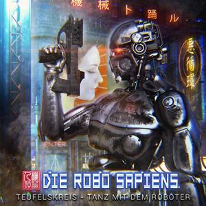 Die Robo Sapiens资料,Die Robo Sapiens最新歌曲,Die Robo SapiensMV视频,Die Robo Sapiens音乐专辑,Die Robo Sapiens好听的歌