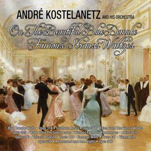 Andre Kostelanetz And His Orchestra