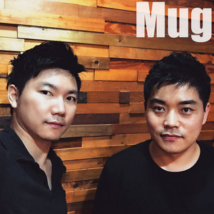 머그 (MUG)资料,머그 (MUG)最新歌曲,머그 (MUG)MV视频,머그 (MUG)音乐专辑,머그 (MUG)好听的歌