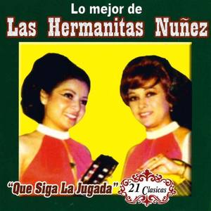 Las Hermanitas Nunez资料,Las Hermanitas Nunez最新歌曲,Las Hermanitas NunezMV视频,Las Hermanitas Nunez音乐专辑,Las Hermanitas Nunez好听的歌