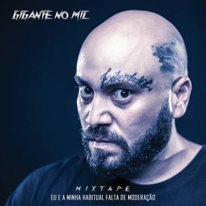 Gigante No Mic资料,Gigante No Mic最新歌曲,Gigante No MicMV视频,Gigante No Mic音乐专辑,Gigante No Mic好听的歌