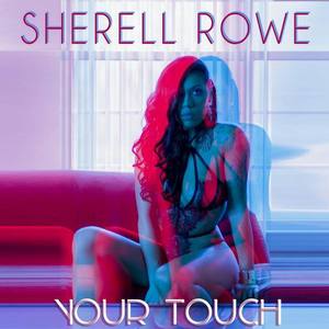 Sherell Rowe资料,Sherell Rowe最新歌曲,Sherell RoweMV视频,Sherell Rowe音乐专辑,Sherell Rowe好听的歌