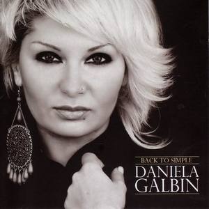 Daniela Galbin资料,Daniela Galbin最新歌曲,Daniela GalbinMV视频,Daniela Galbin音乐专辑,Daniela Galbin好听的歌