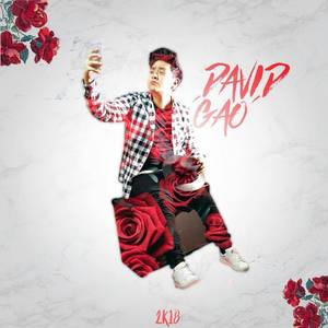 David Gao资料,David Gao最新歌曲,David GaoMV视频,David Gao音乐专辑,David Gao好听的歌