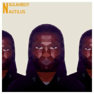 Niggahboy资料,Niggahboy最新歌曲,NiggahboyMV视频,Niggahboy音乐专辑,Niggahboy好听的歌