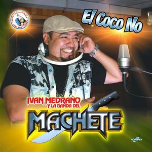 Ivan Medrano y La Banda del Machete