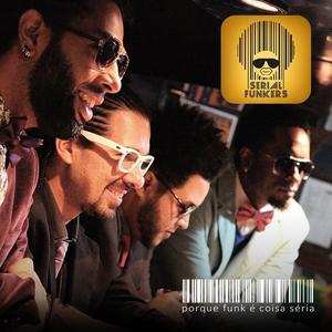 Serial Funkers资料,Serial Funkers最新歌曲,Serial FunkersMV视频,Serial Funkers音乐专辑,Serial Funkers好听的歌