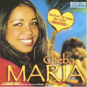 Cheba Maria资料,Cheba Maria最新歌曲,Cheba MariaMV视频,Cheba Maria音乐专辑,Cheba Maria好听的歌