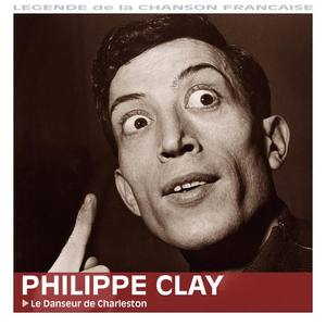 Philippe Clay资料,Philippe Clay最新歌曲,Philippe ClayMV视频,Philippe Clay音乐专辑,Philippe Clay好听的歌