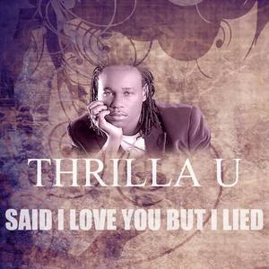Thrilla U资料,Thrilla U最新歌曲,Thrilla UMV视频,Thrilla U音乐专辑,Thrilla U好听的歌