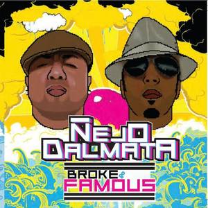 Nejo & Dalmata资料,Nejo & Dalmata最新歌曲,Nejo & DalmataMV视频,Nejo & Dalmata音乐专辑,Nejo & Dalmata好听的歌