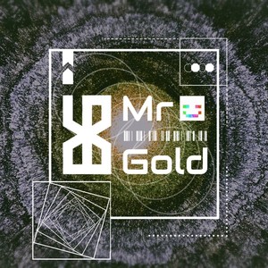 Mr.Gold资料,Mr.Gold最新歌曲,Mr.GoldMV视频,Mr.Gold音乐专辑,Mr.Gold好听的歌