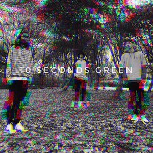 10SecondsGreen(十秒绿灯)资料,10SecondsGreen(十秒绿灯)最新歌曲,10SecondsGreen(十秒绿灯)MV视频,10SecondsGreen(十秒绿灯)音乐专辑,10SecondsGreen(十秒绿灯)好听的歌