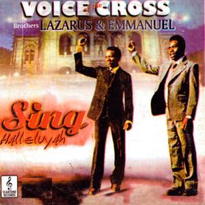 Voice Of The Cross Brothers Lazarus & Emmanuel