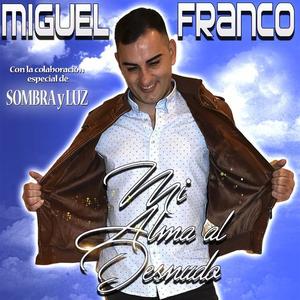 Miguel Franco资料,Miguel Franco最新歌曲,Miguel FrancoMV视频,Miguel Franco音乐专辑,Miguel Franco好听的歌