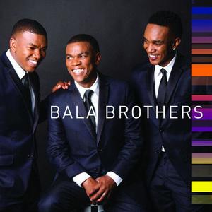 Bala Brothers资料,Bala Brothers最新歌曲,Bala BrothersMV视频,Bala Brothers音乐专辑,Bala Brothers好听的歌