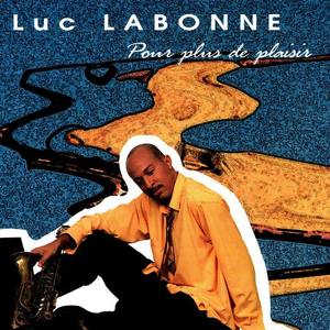 Luc Labonne资料,Luc Labonne最新歌曲,Luc LabonneMV视频,Luc Labonne音乐专辑,Luc Labonne好听的歌