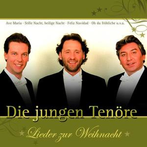 Die Jungen Tenöre资料,Die Jungen Tenöre最新歌曲,Die Jungen TenöreMV视频,Die Jungen Tenöre音乐专辑,Die Jungen Tenöre好听的歌
