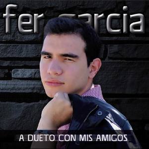 Fer García资料,Fer García最新歌曲,Fer GarcíaMV视频,Fer García音乐专辑,Fer García好听的歌