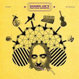 Shawn Lee's Ping Pong Orchestra资料,Shawn Lee's Ping Pong Orchestra最新歌曲,Shawn Lee's Ping Pong OrchestraMV视频,Shawn Lee's Ping Pong Orchestra音乐专辑,Shawn Lee's Ping Pong Orchestra好听的歌