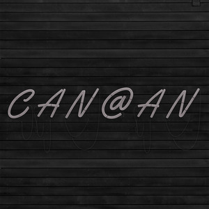 Canaan资料,Canaan最新歌曲,CanaanMV视频,Canaan音乐专辑,Canaan好听的歌