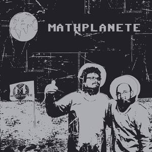 Mathplanete资料,Mathplanete最新歌曲,MathplaneteMV视频,Mathplanete音乐专辑,Mathplanete好听的歌