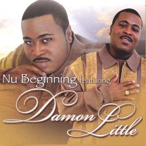 Nu Beginning Featuring Damon Little