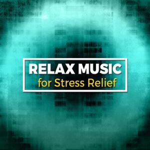 Relaxing Music for Stress Relief资料,Relaxing Music for Stress Relief最新歌曲,Relaxing Music for Stress ReliefMV视频,Relaxing Music for Stress Relief音乐专辑,Relaxing Music for Stress Relief好听的歌