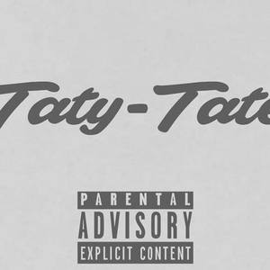 Taty-Tate资料,Taty-Tate最新歌曲,Taty-TateMV视频,Taty-Tate音乐专辑,Taty-Tate好听的歌