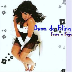 Dama do Bling资料,Dama do Bling最新歌曲,Dama do BlingMV视频,Dama do Bling音乐专辑,Dama do Bling好听的歌