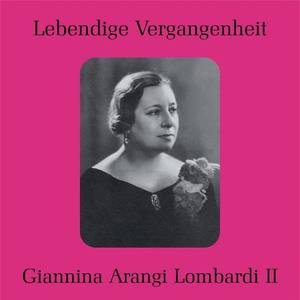 Giannina Arangi-Lombardi资料,Giannina Arangi-Lombardi最新歌曲,Giannina Arangi-LombardiMV视频,Giannina Arangi-Lombardi音乐专辑,Giannina Arangi-Lombardi好听的歌