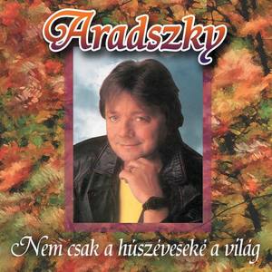 Aradszky László资料,Aradszky László最新歌曲,Aradszky LászlóMV视频,Aradszky László音乐专辑,Aradszky László好听的歌
