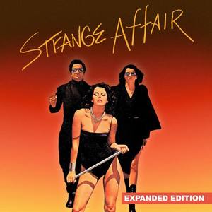 Strange Affair资料,Strange Affair最新歌曲,Strange AffairMV视频,Strange Affair音乐专辑,Strange Affair好听的歌