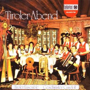 Tiroler Ensemble - Geschwister Gundolf资料,Tiroler Ensemble - Geschwister Gundolf最新歌曲,Tiroler Ensemble - Geschwister GundolfMV视频,Tiroler Ensemble - Geschwister Gundolf音乐专辑,Tiroler Ensemble - Geschwister Gundolf好听的歌