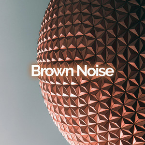 Brown Noise