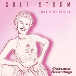Gale Storm资料,Gale Storm最新歌曲,Gale StormMV视频,Gale Storm音乐专辑,Gale Storm好听的歌