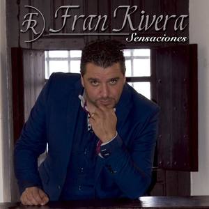 Fran Rivera资料,Fran Rivera最新歌曲,Fran RiveraMV视频,Fran Rivera音乐专辑,Fran Rivera好听的歌