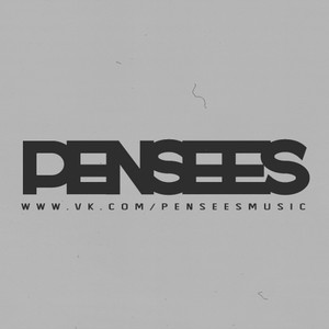 Pensees资料,Pensees最新歌曲,PenseesMV视频,Pensees音乐专辑,Pensees好听的歌
