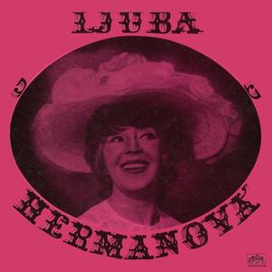 Ljuba Hermanová资料,Ljuba Hermanová最新歌曲,Ljuba HermanováMV视频,Ljuba Hermanová音乐专辑,Ljuba Hermanová好听的歌