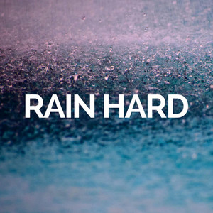 Rain Hard资料,Rain Hard最新歌曲,Rain HardMV视频,Rain Hard音乐专辑,Rain Hard好听的歌