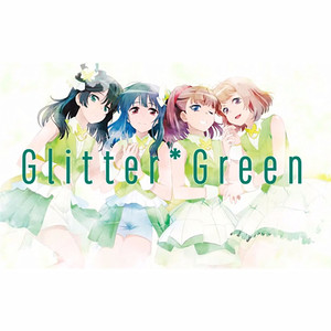 Glitter☆Green (ぐりったーぐりーん)资料,Glitter☆Green (ぐりったーぐりーん)最新歌曲,Glitter☆Green (ぐりったーぐりーん)MV视频,Glitter☆Green (ぐりったーぐりーん)音乐专辑,Glitter☆Green (ぐりったーぐりーん)好听的歌