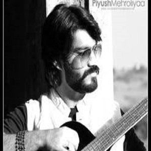 Piyush Mehroliya资料,Piyush Mehroliya最新歌曲,Piyush MehroliyaMV视频,Piyush Mehroliya音乐专辑,Piyush Mehroliya好听的歌