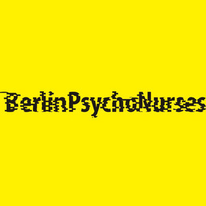 Berlin Psycho Nurses