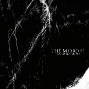 The Mirrors资料,The Mirrors最新歌曲,The MirrorsMV视频,The Mirrors音乐专辑,The Mirrors好听的歌