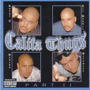 Califa Thugs资料,Califa Thugs最新歌曲,Califa ThugsMV视频,Califa Thugs音乐专辑,Califa Thugs好听的歌
