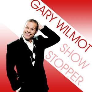Gary Wilmot资料,Gary Wilmot最新歌曲,Gary WilmotMV视频,Gary Wilmot音乐专辑,Gary Wilmot好听的歌