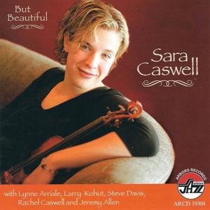 Sara Caswell资料,Sara Caswell最新歌曲,Sara CaswellMV视频,Sara Caswell音乐专辑,Sara Caswell好听的歌