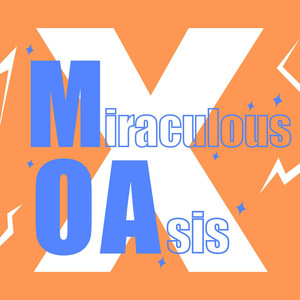 Miraculous OAsis资料,Miraculous OAsis最新歌曲,Miraculous OAsisMV视频,Miraculous OAsis音乐专辑,Miraculous OAsis好听的歌