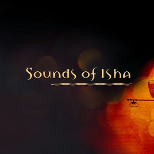 Sounds of Isha资料,Sounds of Isha最新歌曲,Sounds of IshaMV视频,Sounds of Isha音乐专辑,Sounds of Isha好听的歌