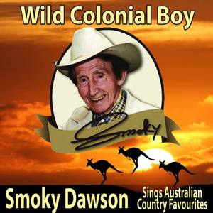 Smoky Dawson资料,Smoky Dawson最新歌曲,Smoky DawsonMV视频,Smoky Dawson音乐专辑,Smoky Dawson好听的歌